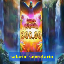 salario secretario de esportes